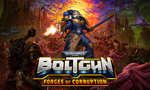 戰錘40K：爆矢槍-腐蝕熔爐