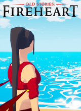 Old Stories: Fireheart