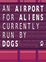 汪星人運營的外星機場破解版