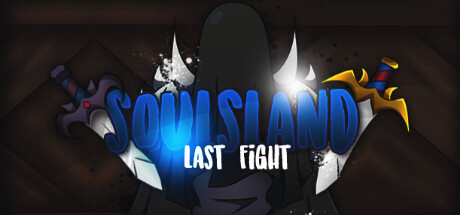 靈魂之地：最后一戰(zhàn)（Soulsland: Last Fight）