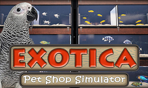 Exotica：寵物店模擬