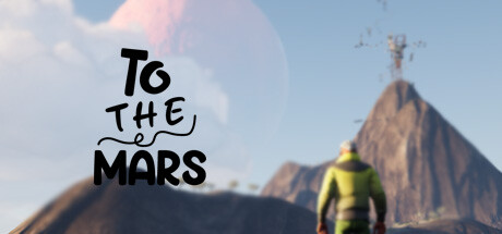 前往火星（To The Mars）