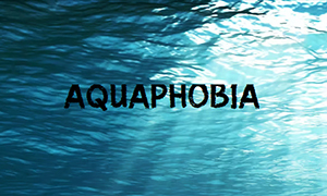 AquaPhobia