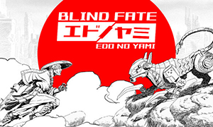 Blind Fate：Edo no Yami