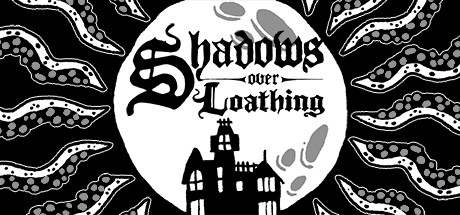 厭惡的陰影（Shadows Over Loathing）