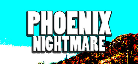 鳳凰噩夢（Phoenix Nightmare）