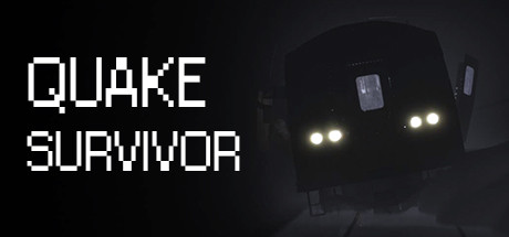 地震幸存者（Quake Survivor）