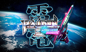 雷電 III x MIKADO MANIAX