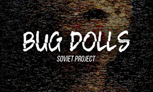 甲蟲娃娃：蘇聯計劃