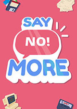 Say No！More中文版