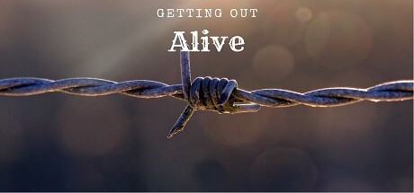 活著出去（Getting Out Alive）