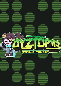 Dyztopia：后人類RPG