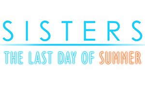 Sisters：夏日的最后一天