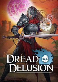 Dread Delusion