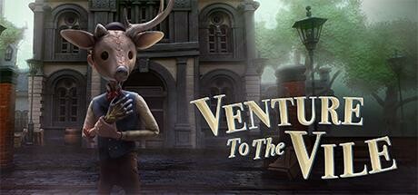向邪惡進軍（Venture to the Vile）