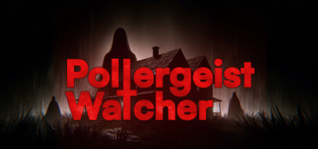 鬼影監(jiān)視者（Poltergeist Watcher）