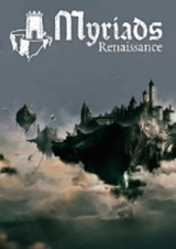 Myriads：Renaissance