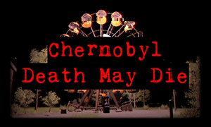 切爾諾貝利：死神可能會死
