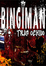 BINGIMAN: Trap Ochido