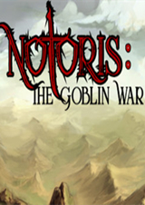 Notoris: The Goblin War