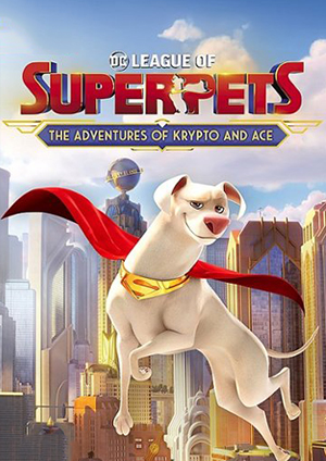 DC超級寵物聯(lián)盟：小氪和王牌大冒險