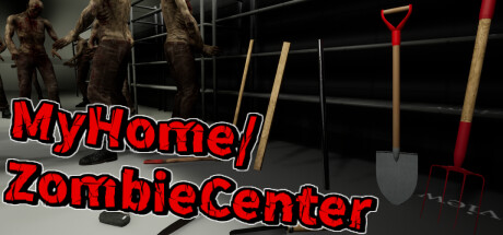 我的家/僵尸中心（My Home/Zombie Center）