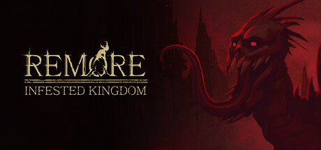 REMORE：侵擾王國（REMORE: INFESTED KINGDOM）