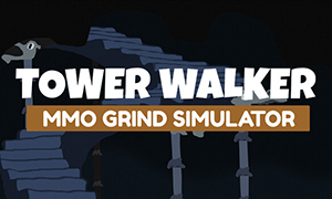 塔樓行者：MMO磨練模擬器