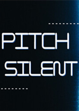 Pitch Silent