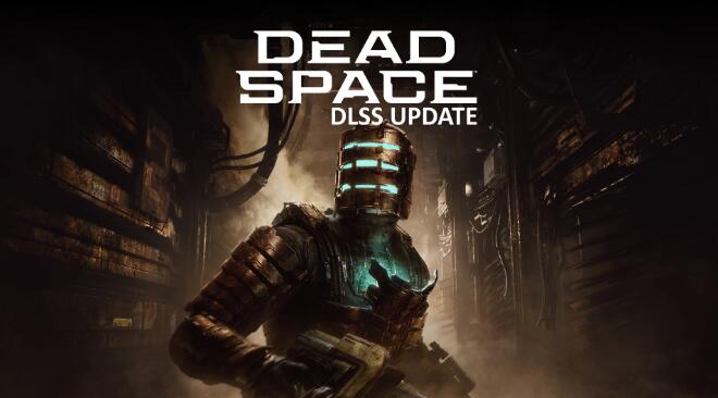 《死亡空間重制版》DLSS升級MOD