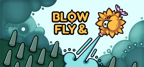 吹與飛（Blow & Fly）