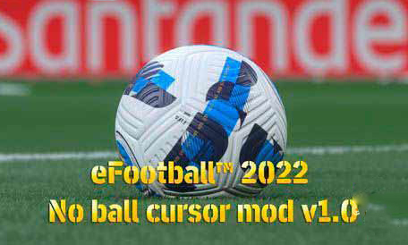 《eFootball 2022》足球無光標(biāo)補(bǔ)丁[適配官補(bǔ)v1.0]