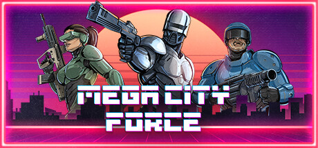 超級(jí)城市力量（Mega City Force）