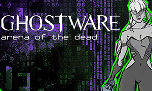 GHOSTWARE：死亡競技場
