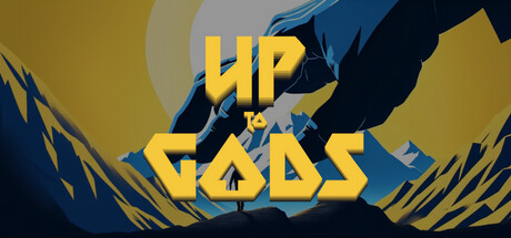 上至神靈（Up to Gods）