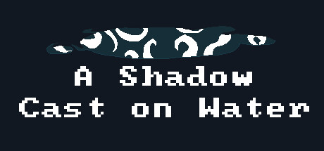 投在水面上的影子（A Shadow Cast on Water）