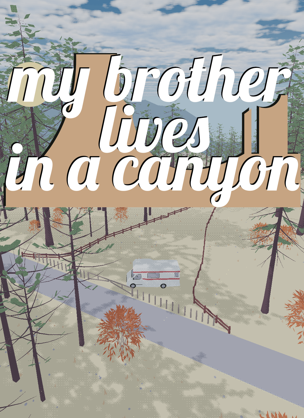 我的哥哥住在峽谷中破解版